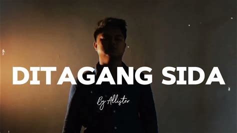 DI TAGANG SIDA By Allister ( Lagu iban Baru 2024) - YouTube