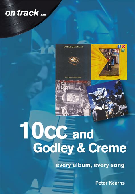 10cc and Godley and Creme On Track