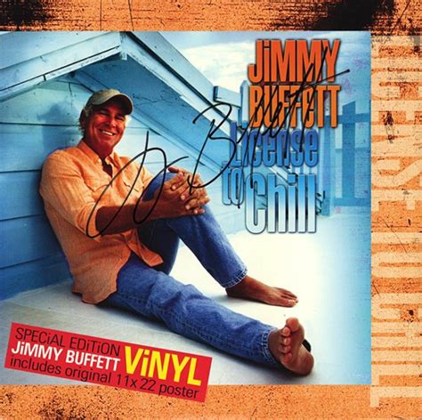 Jimmy Buffett Signed License To Chill Album – Artist signed collectibles and gifts