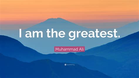 Muhammad Ali Quote: “I am the greatest.” (19 wallpapers) - Quotefancy