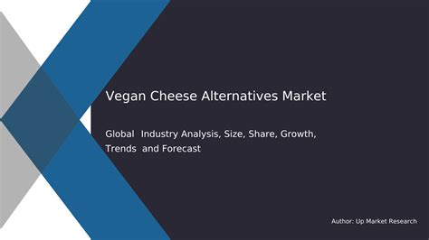 Vegan Cheese Alternatives Market Research Report 2016-2031