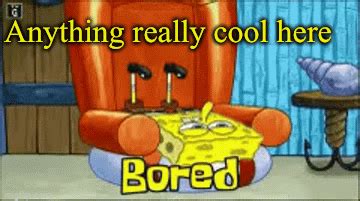 Bored Spongebob - Imgflip