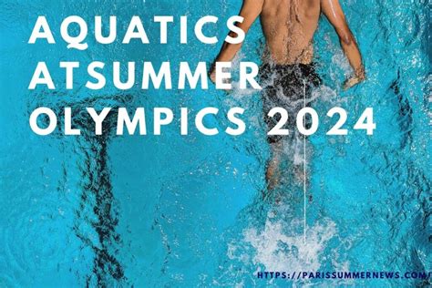 Aquatics At Summer Olympics 2024