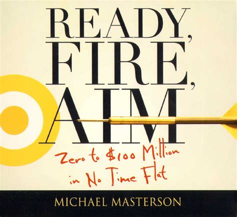 Michael Masterson - Ready, Fire, Aim / Apprendre seul - Teach yourself ...