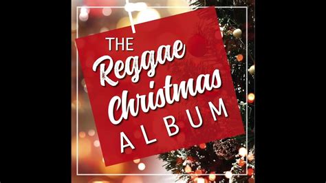 The Reggae Christmas Album (Full Album) || The Best Reggae Christmas ...