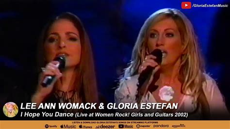 Lee Ann Womack & Gloria Estefan - I Hope You Dance (Live at Women Rock ...