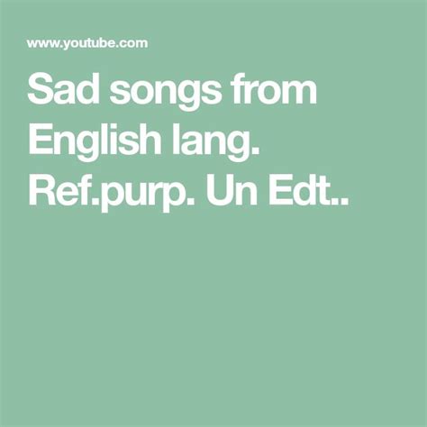 Pin on EnglishFresh/Sad/Old Songs