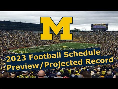 Michigan Wolverines 2023 Football Schedule Preview/Projected Record ...