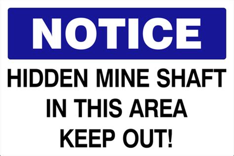 Notice : Hidden mine shaft safety sign (NOT066) | Safety Sign Online