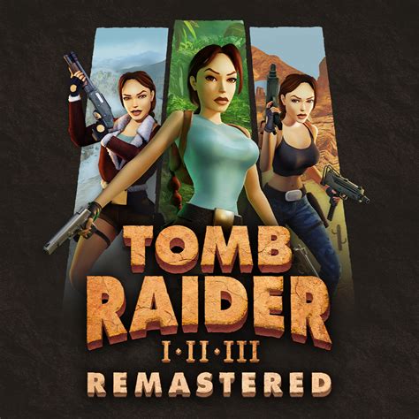 Tomb Raider I-III Remastered Starring Lara Croft | Download and Buy Today - Epic Games Store