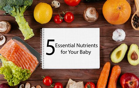 5 Essential Nutrients for Your Baby