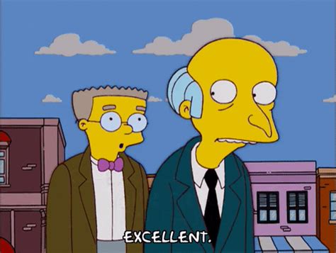 Mr Burns Saying Excellent Gif - Goimages Source