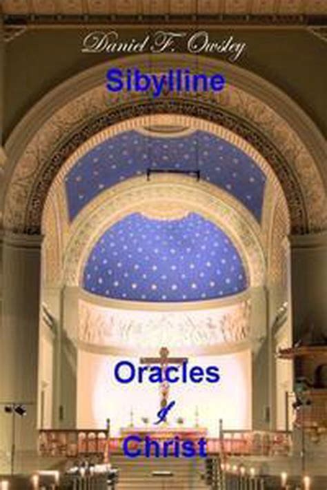 Sibylline Oracles of Christ (ebook), Daniel F. Owsley | 9781468902808 ...