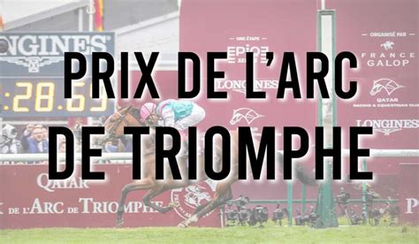 Prix de l’Arc de Triomphe 2024 - Tips, Betting, Odds, News & History