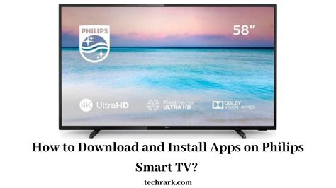 How to Download and Install Apps on Philips Smart TV? [Updated 2022]