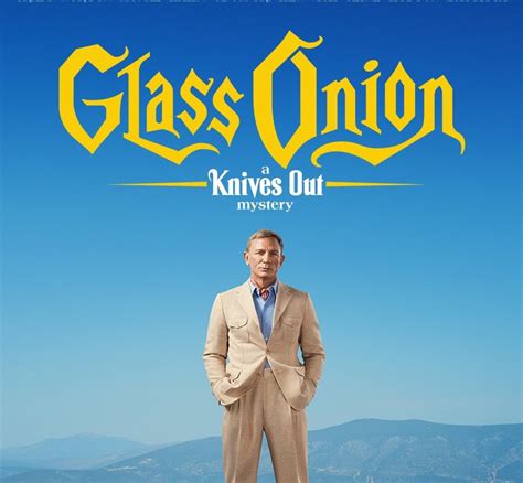 'Knives Out' Sequel 'Glass Onion' Gets 1st Major Netflix Theatrical ...