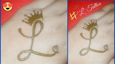 Easy & Beautiful "L" Letter Mehndi Tattoo Design with Crown | L Tattoo ...