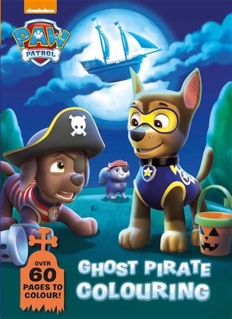 Paw Patrol: Ghost Pirate Colouring Book - Scholastic Shop