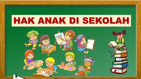 Hak Anak di Sekolah - YouTube