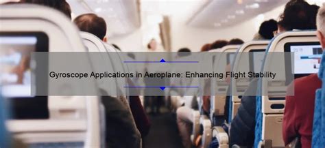 Gyroscope Applications in Aeroplane: Enhancing Flight Stability ...