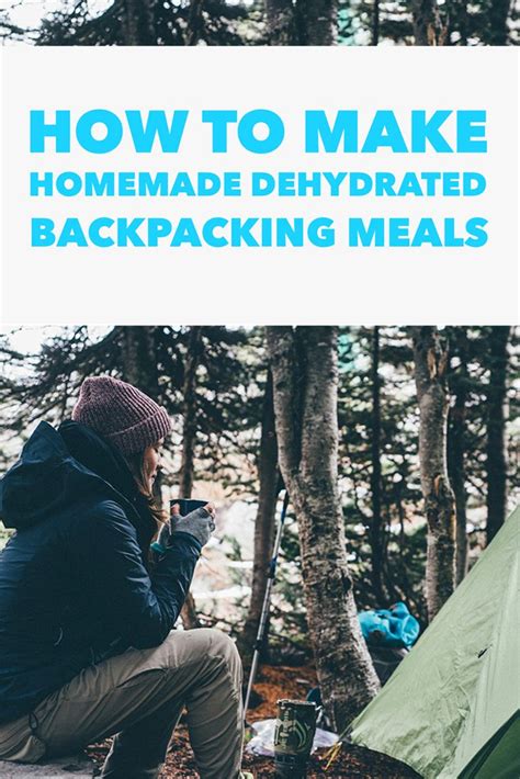 5 Easy Steps for Perfect Homemade Dehydrated Backpacking Meals ...