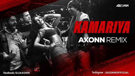 Kamariya (Remix) - DJ Axonn - YouTube