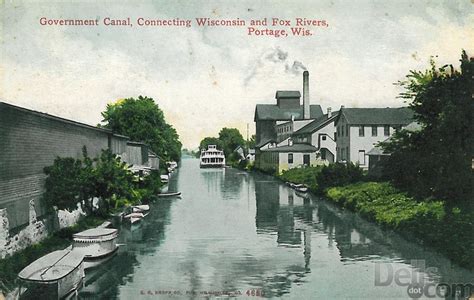 Portage Canal, Portage. This canal was to create a waterway that would connect the Fox and ...