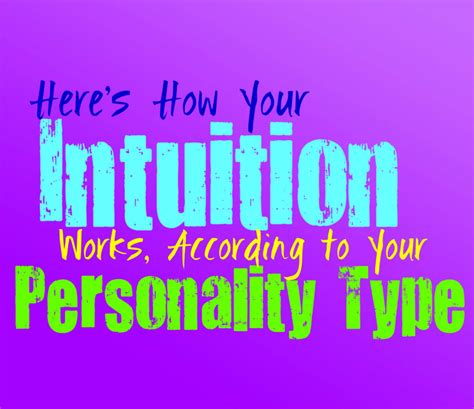 Here’s How Your Intuition Works, According to Your Personality Type - Personality Growth