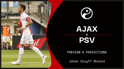 Ajax vs PSV live stream: Watch Johan Cruyff Shield online