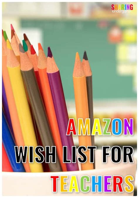 Amazon Wish List Ideas for Teachers - Sharing Kindergarten