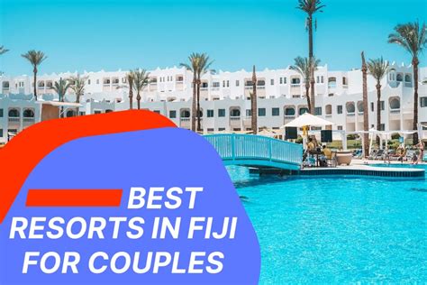 Best Resorts In Fiji For Couples - Americas Wire