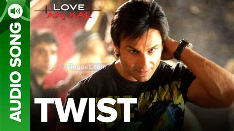 ट्विस्ट... Twist Song Lyrics – Love Aaj Kal - SurileGeet