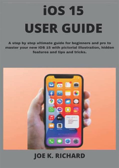 FULL DOWNLOAD (PDF) iOS 15 USER GUIDE: A Step By Step Ultimate Guide for Beginners and Pro to ...