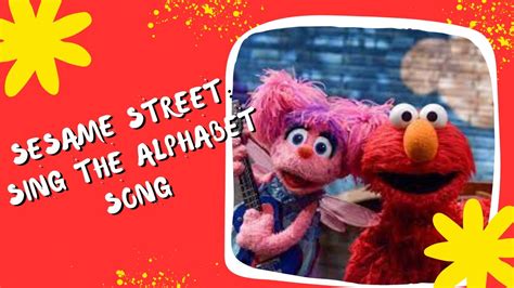 Sesame Street: Sing the Alphabet Song! | Sesame Street Alphabet ...