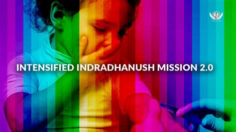 Intensified Indradhanush Mission 2.0 - | Vajirao IAS Academy Blog