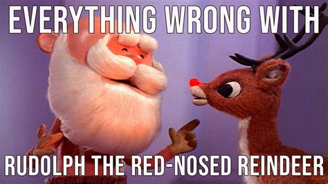 Everything Wrong With "Rudolph The Red-Nosed Reindeer" - YouTube