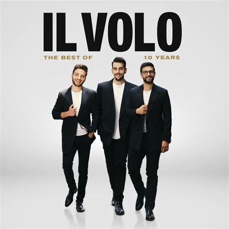 Il Volo - 10 Years: The Best Of Lyrics and Tracklist | Genius