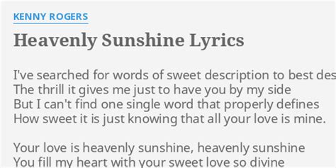 "HEAVENLY SUNSHINE" LYRICS by KENNY ROGERS: I've searched for words...