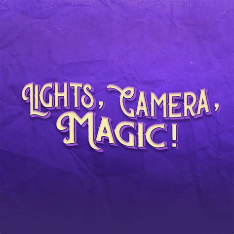 Lights, Camera, Magic - Home