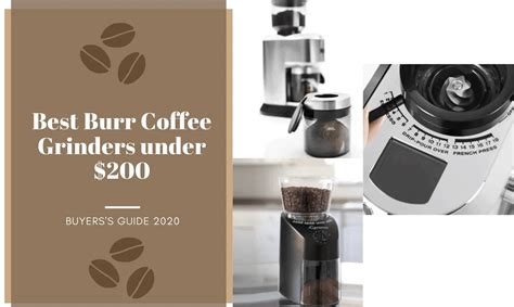 Best Burr Coffee Grinders under $200: Buyer’s Guide 2022