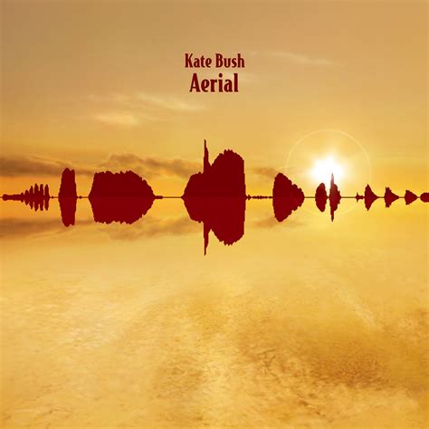 Kate Bush – Aerial Lyrics | Genius Lyrics