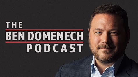 The Ben Domenech Podcast