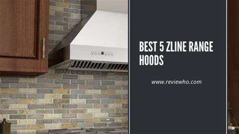 Best 5 Zline Range Hood Reviews 2022 | Reviewho