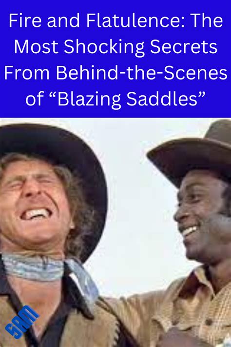 Behind-the-Scenes Secrets of “Blazing Saddles” The Director... in 2023 | Behind the scenes ...