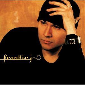 Frankie J - Frankie J Lyrics and Tracklist | Genius