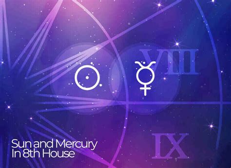 Sun and Mercury in 8th House: Meaning and Effects