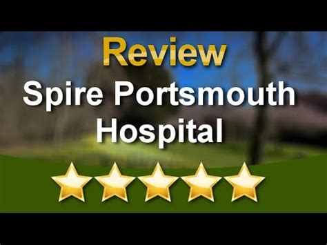 Spire Portsmouth Hospital Havant Perfect 5 Star Review by Nathan M ...