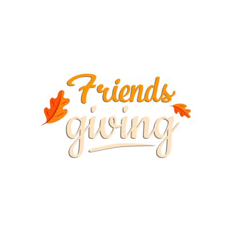 Friendsgiving Png 473 Download