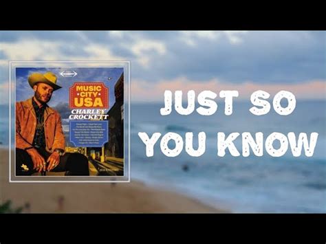 Charley Crockett - "Just So You Know" (Lyrics) Chords - Chordify