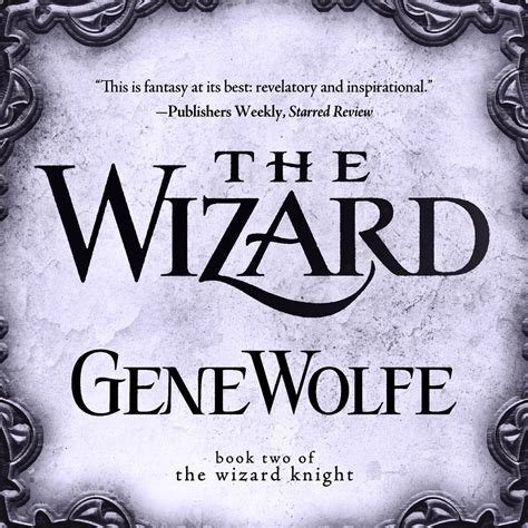 The Wizard | Gene Wolfe | Macmillan